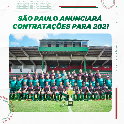 SÃO PAULO ANUNCIARÁ CONTRATAÇÕES PARA 2021